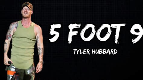 tyler hubbard 5 foot 9 lyrics|5 foot 9 lyrics meaning.